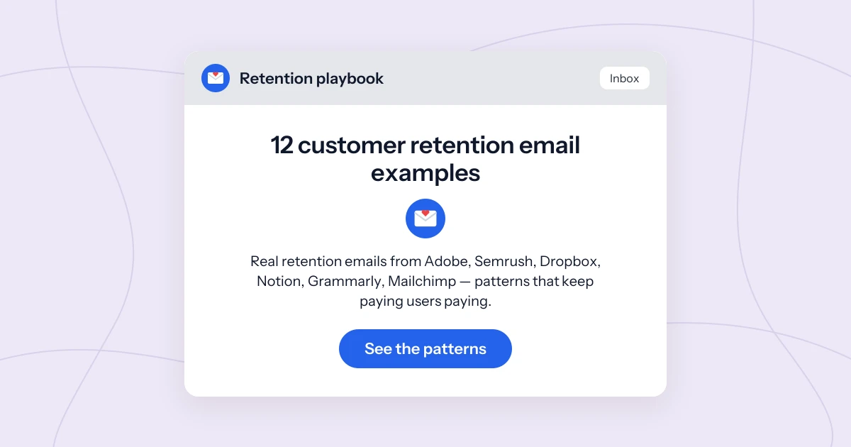 12 customer retention emails that keep users paying (2026)