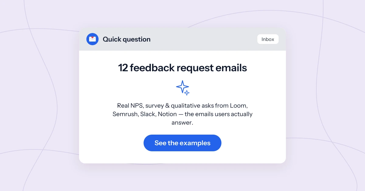 12 Feedback Request Email Examples (From Real SaaS)
