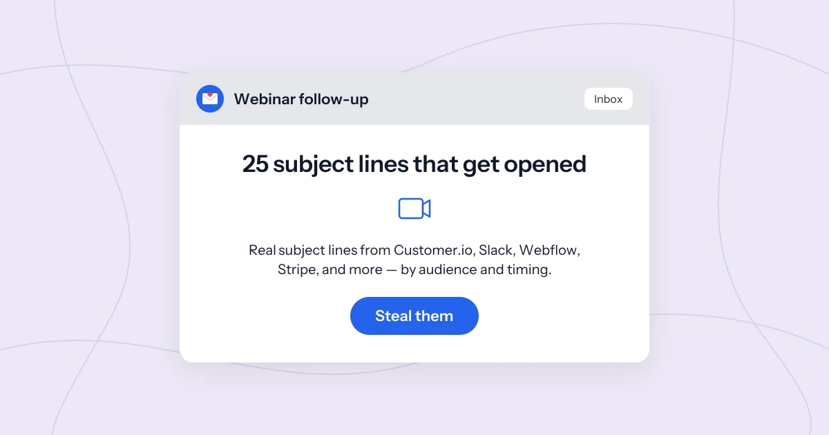 25 webinar follow up subject lines that get opened