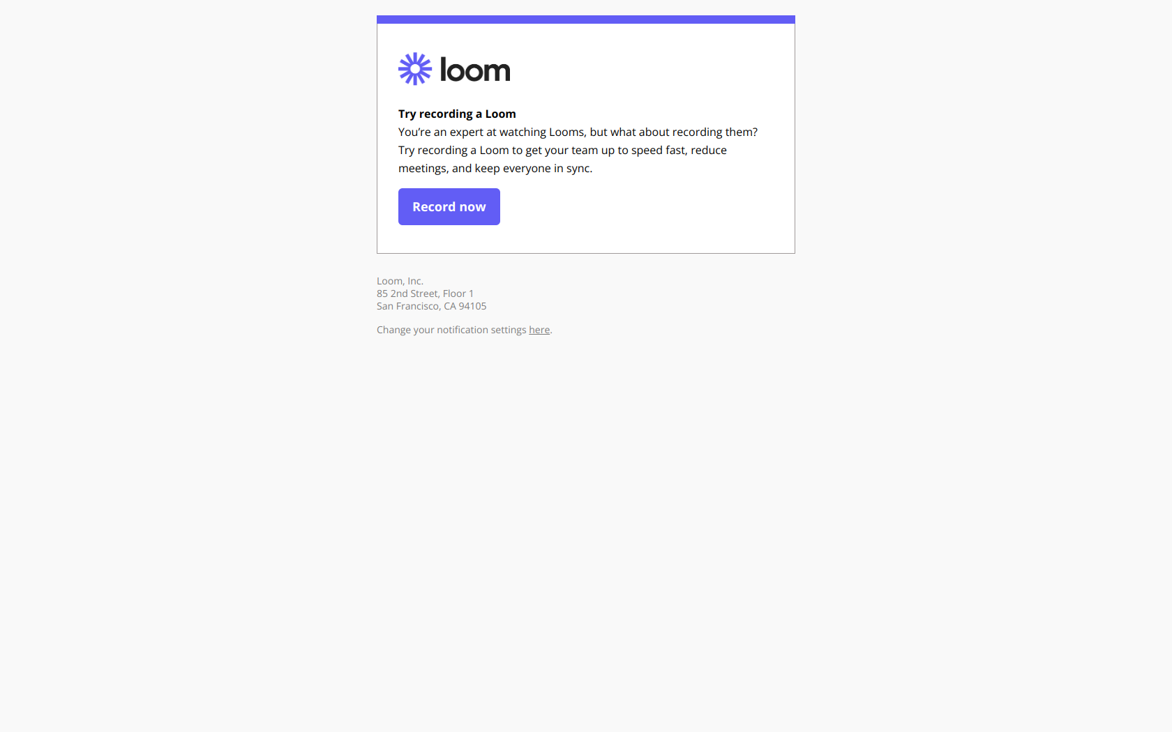 Try recording a Loom — email screenshot from Loom