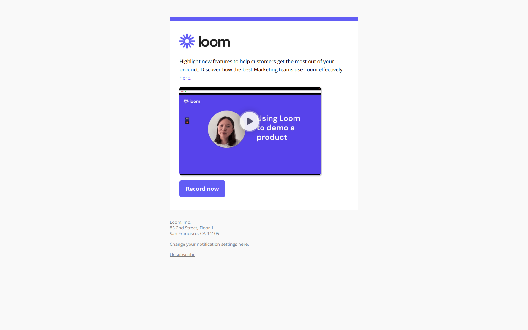 Highlight new product features with Loom — email screenshot from Loom