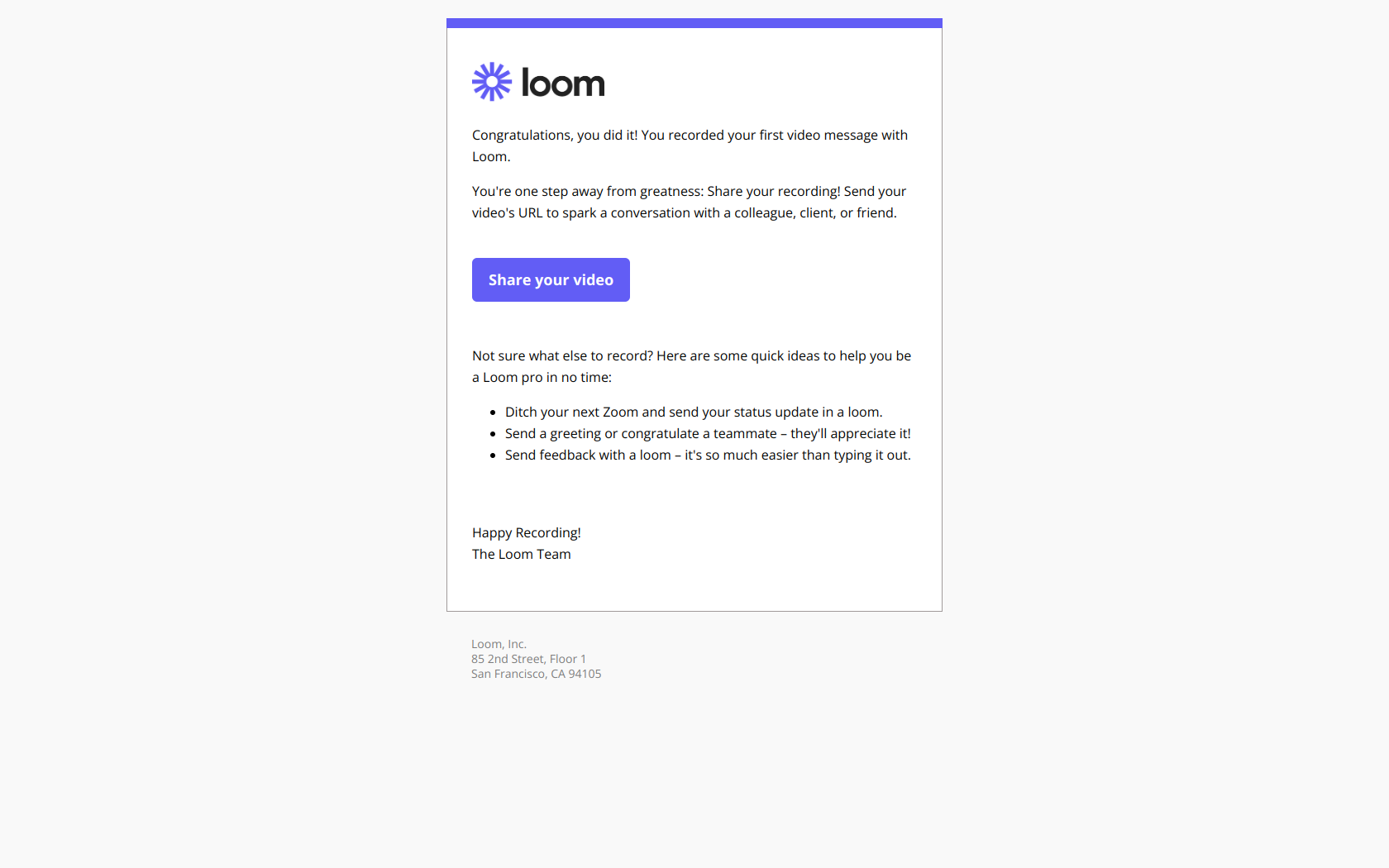 Congrats, you recorded your first video on Loom 🥳 — email screenshot from Loom